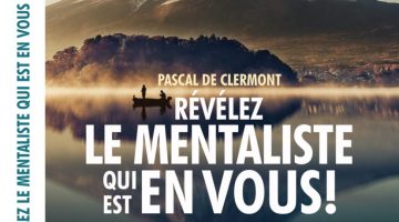 Livre - 2018 - Pascal de Clermont - révélez le mentaliste qui est en vous.